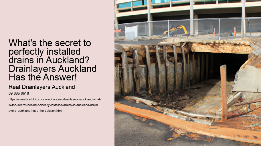 What is the secret behind perfectly installed drains in Auckland? Drainlayers Auckland have the solution!