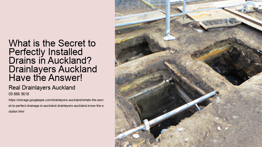 What's the secret to perfect drainage in Auckland? Drainlayers Auckland Know the Solution!