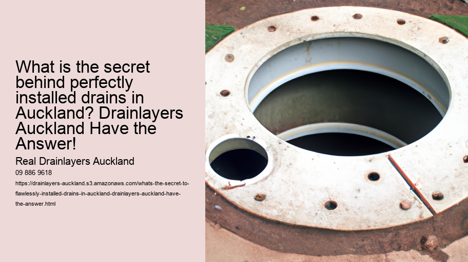 What's the secret to flawlessly installed drains in Auckland? Drainlayers Auckland have the answer!