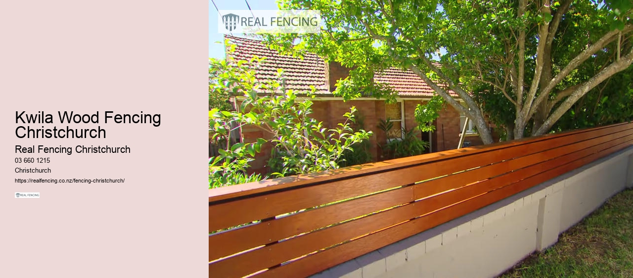 Kwila Wood Fencing Christchurch